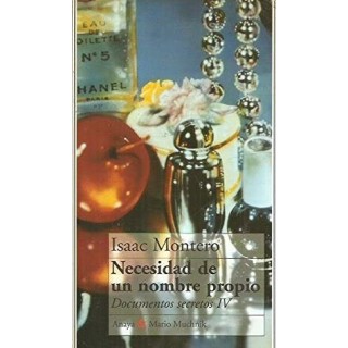 Necesidad de un nombre propio. Documentos secretos IV.